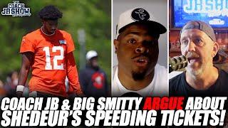 Coach JB & Big Smitty ARGUE About Sheduer Sanders Being Pulled Over For Speeding TWICE!
