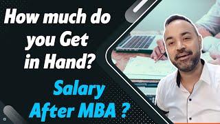 Salary After MBA ? | How much do you Get in Hand?