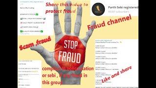 #PARTH SEBI REGISTER FRAUD, #SCAM , #UNAUTHORSIE RA FRAUDLENT , FAKE  CHANNEL. #fraudes ,#sebi