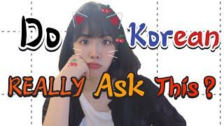 6 Questions Korean will ask you - Good Topics to talk with Korean Friends