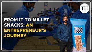 From IT to millet snacks: an entrepreneur's journey