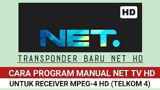 TRANSPONDER BARU NET TV HD & CARA PROGRAMNYA