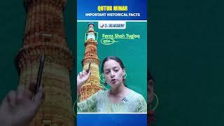 Qutub Minar - Important Historical Facts #hpas #upsc