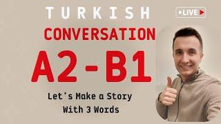 A2 - B1 3 Kelime ile 1 Hikaye Yapalım | Let's Make a Story With 3 Words