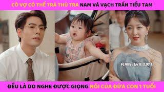 Người mẹ xinh đẹp nhờ nghe được tiếng trẻ thơ mà biết được âm mưu của chồng và ả mưu mô