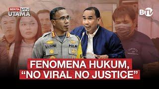  LIVE | Fenomena Hukum, “No Viral No Justice” - Beritasatu Utama