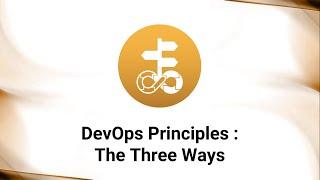 DevOps Principles : The Three Ways