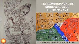 Sri Aurobindo on the Significance of the Ramayana (by Beloo Mehra)