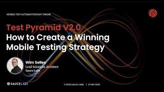 How to Create a Winning Mobile Testing Strategy: Mobile Test Automation Day Online