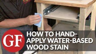 How to Apply Water-Based Wood Stain | Hand Application | General Finishes