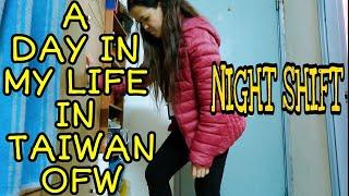 A DAY IN MY LIFE | FACTORY WORKER SA TAIWAN| NIGHT SHIFT LIFE