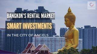 Bangkok's Rental Market:  Is it a smart investment?