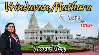 Vrindavan Dham Trip | Vrindavan,Mathura & Agra Tour #travel #vrindavan #agra