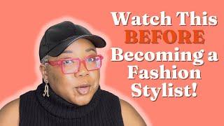 Stylist Series | What to Consider BEFORE Becoming a Fashion Stylist | AK Brown