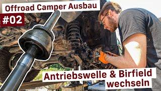 Antriebswelle und Birfield Gelenk wechseln | Offroad Camper Ausbau - Land Cruiser FZJ80 #02