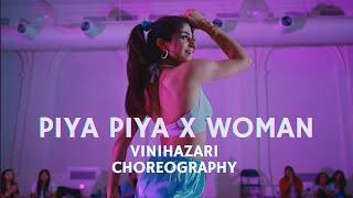 Piya Piya x Woman | Vini Hazari Choreography