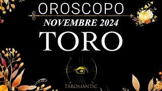 TORO OROSCOPO ⭐️NOVEMBRE 2024⭐️LA MIGLIOR LETTURA! COMPLIMENTI !