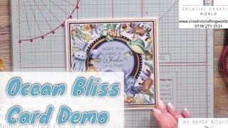 Creative Crafting World - Paper Boutique Ocean Bliss Complete Collection + 3 Cards Making Demo