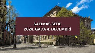 Saeimas sēde 2024.gada 4.decembrī