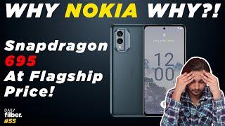 Nokia X30 5G launched in India with modest specs and flagship price!  | Daily Fiiber Ep-55 #nokia