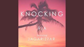 Knocking (feat. Jagarizzar)