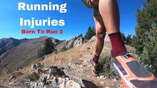Running Injuries - Born To Run 2