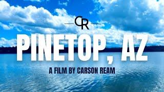 Pinetop, AZ | Short Film