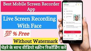 Mobile Screen Recording With Face| Live Face Recorder| Best Mobile Screen Recorder With FaceCam