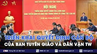 Triển khai quyết định cán bộ của Ban Tuyên giáo và Dân vận Trung ương - VNA