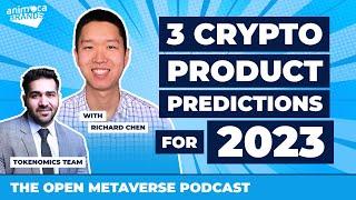 Three web3 product predictions for 2023 | The Open Metaverse Podcast by Animoca Brands