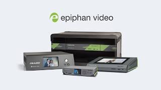 Discover Epiphan Video