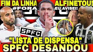 "LISTA DE DISPENSA" DO SPFC TÁ NA BOCA DA TORCIDA!! •LUCAS FORA? •LUCIANO ALFINETA E+