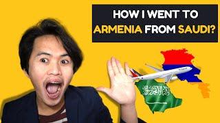 SAUDI ARABIA TO ARMENIA - HOW TO TRAVEL TO ARMENIA?