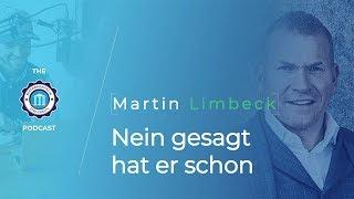 #38 Martin Limbeck - Europas BESTER Vertriebscoach! - Entrepreneur University Podcast