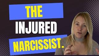 The Narcissists Injury. (Understanding Narcissism.) #narcissistic behaviour