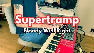 Supertramp - Bloody Well Right⎮Instrumental cover