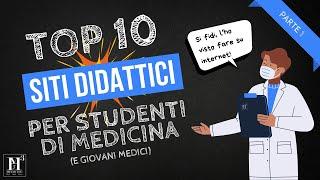 TOP 10 SITI DIDATTICI PER STUDENTI DI MEDICINA (e giovani medici) - parte 1