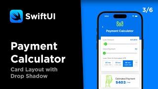 SwiftUI Card Design with Drop Shadow - Payment Calculator Tutorial 3/6