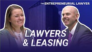 Lawyers & Leasing: How Office Spaces are Changing -EP. 6 | The Entrepreneurial Lawyer Podcast