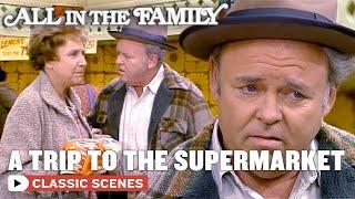 Archie Goes To The Supermarket With Edith (ft. Carroll O'Connor, Jean Stapleton) | All In The Family