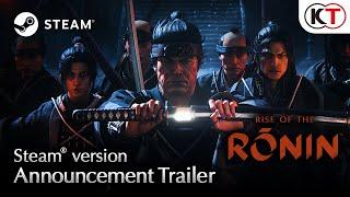 Rise of the Ronin - Steam version Announcement Trailer