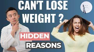 Top 5 Hidden Reasons You Can't Lose Weight | It's not diet and exercise