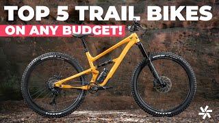 Top 5 Trail Bikes on Any Budget!