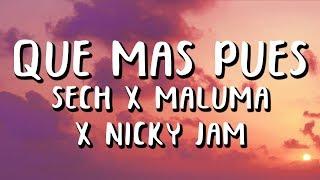 Sech - Que Mas Pues Remix (Letra/Lyrics) ft. Maluma, Nicky J, Justin Quiles, Dalex, Farruko