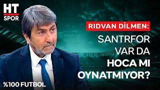 Rıdvan Dilmen, Vincenzo Montella'nın Performansını Değerlendirdi - %100 Futbol