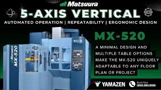 Matsuura MX-520 | The Ultimate 5-Axis Machining Solution