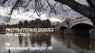 INSPIRATIONAL QUOTES FOR RETIRED