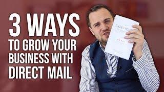 Expand Business - 3 Ways To Grow Your Business With Direct Mail - Grow Business - James Sinclair