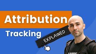 Marketing Attribution Tracking Models & Settings Explained