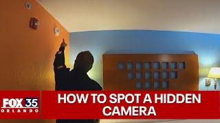 Florida sheriff explains how to spot hidden cameras indoors